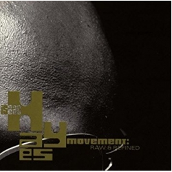 Isaac Hayes - Movement Raw And Refined